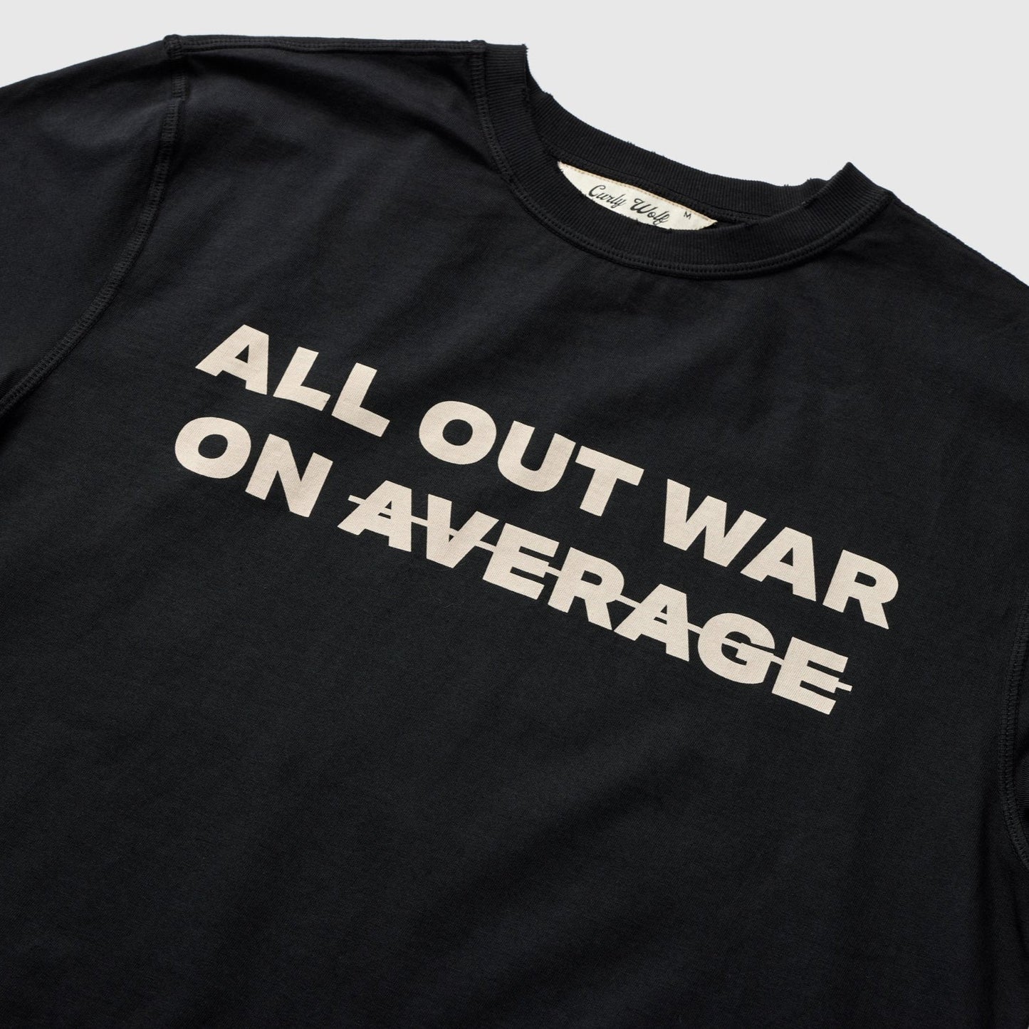 ALL OUT WAR ON AVERAGE TEE